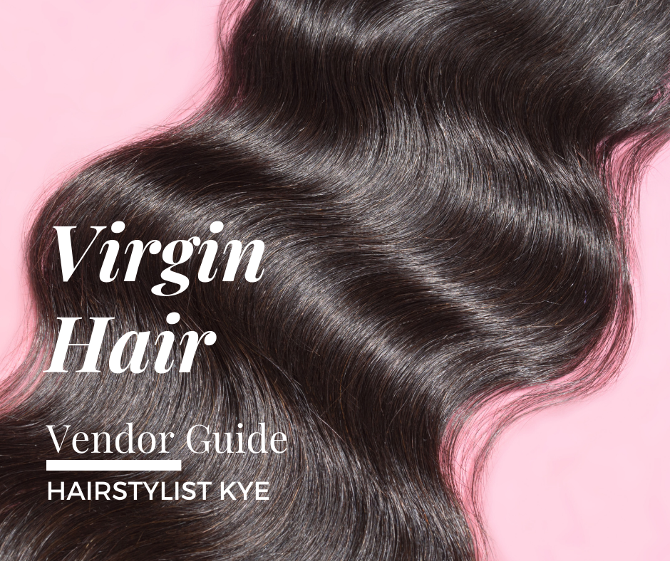 Virgin Hair Vendor Guide